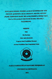 PENGARUH MODEL PEMBELAJARAN KOOPERATIF TIPE PREVIEW, QUESTIONS, READ, REFLECT, RECITE, REVIEW (PQ4R) TERHADAP HASIL BELAJAR PESERTA DIDIK PADA MATA PELAJARAN EKONOMI DI SMA NEGERI 1 PALEMBANG