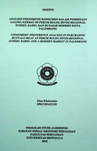 ANALISIS PREFERENSI KONSUMEN DALAM PEMBELIAN DAGING KERBAU DI PERUM BULOG DIVISI REGIONAL SUMSEL BABEL DAN DI PASAR MODERN KOTA PALEMBANG
