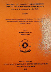 ISOLASI DAN UJI KEMAMPUAN LISIS BAKTERIOFAG TERHADAP ESCHERICHIA COLI DARI LINGKUNGAN AKUATIK DI INDRALAYA, OGAN ILIR