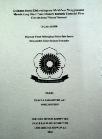 DELINEASI SINYAL ELEKTRODIAGRAM MULTI-LEAD MENGGUNAKAN METODE LONG SHORT-TERM MEMORY BERBASIS EKSTRAKSI FITUR CONVOLUTIONAL NEURAL NETWORK