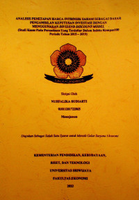 ANALISIS PENETAPAN HARGA INTRINSIK SAHAM SEBAGAI DASAR PENGAMBILAN KEPUTUSAN INVESTASI DENGAN MENGGUNAKAN DIVIDEND DISCOUNT MODEL (STUDI KASUS PADA PERUSAHAAN YANG TERDAFTAR DALAM INDEKS KOMPAS100 PERIODE TAHUN 2015 - 2019).