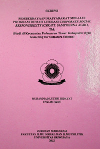 PEMBERDAYAAN MASYARAKAT MELALUI PROGRAM RUMAH LITERASI CORPORATE SOCIAL RESPONSIBILITY (CSR) PT. SAMPOERNA AGRO, Tbk (Studi di Kecamatan Pedamaran Timur Kabupaten Ogan Komering Ilir Sumatera Selatan)