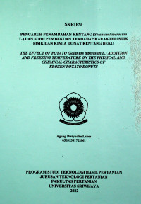 PENGARUH PENAMBAHAN KENTANG (Solanum tuberosum L.) DAN SUHU PEMBEKUAN TERHADAP KARAKTERISTIK FISIK DAN KIMIA DONAT KENTANG BEKU