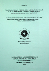 PERANCANGAN RUANG TERBUKA HIJAU PADA BANTARAN KANAL DI JALAN SENIMAN AMRI YAHYA JAKABARING DENGAN MENGGUNAKAN KONSEP URBAN LANDSCAPE