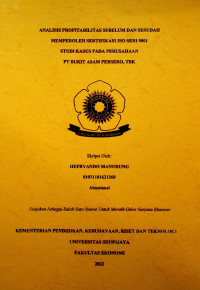 T672652022		PENGARUH OPINI AUDIT TAHUN SEBELUMNYA DAN KONDISI KEUANGAN PERUSAHAAN TERHADAP PENERIMAAN OPINI AUDIT PERUSAHAAN GOING CONCERN PADA PERUSAHAAN ANALISIS PROFITABILITAS SEBELUM DAN SESUDAH MEMPEROLEH SERTIFIKASI ISO SERI 9001 STUDI KASUS PADA PERUSAHAAN PT BUKIT ASAM PERSERO TBK