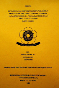PENGARUH GOOD CORPORATE GOVERNANCE, UKURAN PERUSAHAAN DAN PROFITABILITAS TERHADAP MANAJEMEN LABA PADA PERUSAHAAN PERBANKAN YANG TERDAFTAR DI BEI TAHUN 2016-2020.