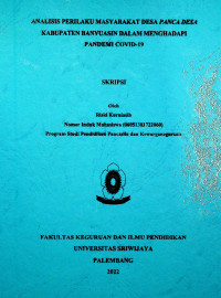 ANALISIS PERILAKU MASYARAKAT DESA PANCA DESA KABUPATEN BANYUASIN DALAM MENGHADAPI PANDEMI COVID-19