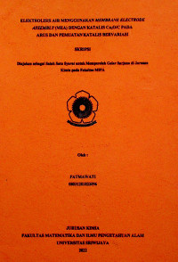 ELEKTROLISIS AIR MENGGUNAKAN MEMBRANE ELECTRODE ASSEMBLY (MEA) DENGAN KATALIS Cu2O/C PADA ARUS DAN PEMUATAN KATALIS BERVARIASI