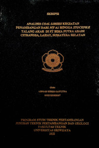 ANALISIS COAL LOSSES KEGIATAN PENAMBANGAN DARI PIT A1 HINGGA STOCKPILE TALANG AKAR DI PT BIMA PUTRA ABADI CITRANUSA, LAHAT, SUMATERA SELATAN