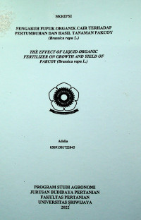 PENGARUH PUPUK ORGANIK CAIR TERHADAP PERTUMBUHAN DAN HASIL TANAMAN PAKCOY ( BRASSICA RAPA L)