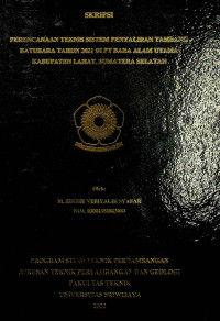 PERENCANAAN TEKNIS SISTEM PENYALIRAN TAMBANG BATUBARA TAHUN 2021 DI PT BARA ALAM UTAMA KABUPATEN LAHAT, SUMATERA SELATAN