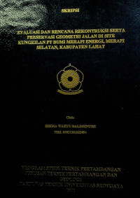EVALUASI DAN RENCANA REKONTRUKSI SERTA PRESERVASI GEOMETRI JALAN DI SITE KUNGKILAN PT BUMI MERAPI ENERGI, MERAPI SELATAN, KABUPATEN LAHAT