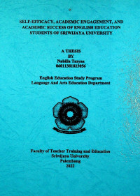 SELF-EFFICACY, ACADEMIC ENGAGEMENT, AND ACADEMIC SUCCESS OF ENGLISH EDUCATION STUDENTS OF SRIWIJAYA UNIVERSITY