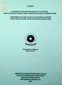 UJI KINERJA SISTEM PENYIRAMAN TANAMAN MENGGUNAKAN PANEL SURYA DENGAN BATERAI LITHIUM 18650.