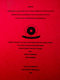 IMPLEMENTASI RESTORATIVE JUSTICE TERHADAP PENYELESAIAN TINDAK PIDANA KEKERASAN DALAM RUMAH TANGGA (STUDI KASUS POLRESTABES PALEMBANG)