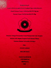 PEMIDANAAN KASUS PENYALAHGUNAAN NARKOTIKA GOLONGAN I (STUDI PUTUSAN NOMOR 13/PID.SUS/2021/PN PLG DAN PUTUSAN NOMOR 242/PID.SUS/2021/PN PLG)