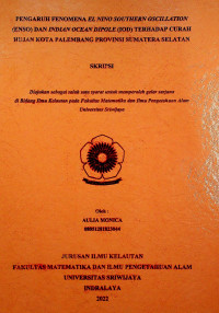 PENGARUH FENOMENA EL NINO SOUTHERN OSCILLATION (ENSO) DAN INDIAN OCEAN DIPOLE (IOD) TERHADAP CURAH HUJAN KOTA PALEMBANG PROVINSI SUMATERA SELATAN