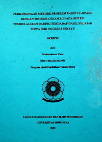 PERBANDINGAN METODE PROBLEM BASED LEARNING DENGAN METODE CERAMAH PADA SISTEM PEMBELAJARAN DARING TERHADAP HASIL BELAJAR SISWA SMK NEGERI 3 SEKAYU.
