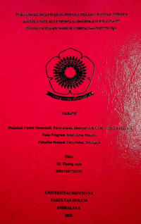 PERTANGGUNGJAWABAN PIDANA PELAKU TINDAK PIDANA ASUSILA MELALUI MEDIA KOMUNIKASI WHATSAPP(STUDI PUTUSAN NOMOR 1700/Pid.Sus/2019/PN Plg)