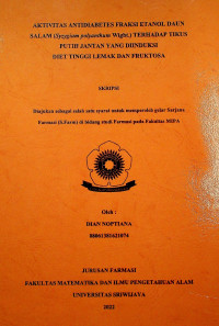 AKTIVITAS ANTIDIABETES FRAKSI ETANOL DAUN SALAM (SYZYGIUM POLYANTHUM WIGHT.) TERHADAP TIKUS PUTIH JANTAN YANG DIINDUKSI DIET TINGGI LEMAK DAN FRUKTOSA