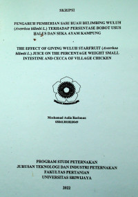 PENGARUH PEMBERIAN SARI BUAH BELIMBING WULUH (Averrhoa bilimbi L.) TERHADAP PERSENTASE BOBOT USUS HALUS DAN SEKA AYAM KAMPUNG