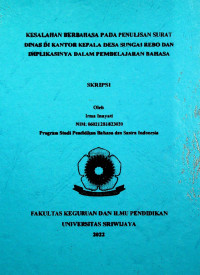 KESALAHAN BERBAHASA PADA PENULISAN SURAT DINAS DI KANTOR KEPALA DESA SUNGAI REBO DAN IMPLIKASINYA DALAM PEMBELAJARAN BAHASA