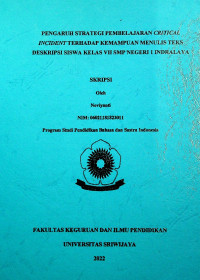 PENGARUH STRATEGI PEMBELAJARAN CRITICAL INCIDENT TERHADAP KEMAMPUAN MENULIS TEKS DESKRIPSI SISWA KELAS VII SMP NEGERI 1 INDRALAYA