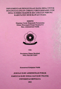 IMPLEMENTASI PENGGUNAAN DANA DESA UNTUK PENANGGULANGAN CORONA VIRUS DISEASE 2019 DI DESA SUMBER MAKMUR KECAMATAN NIBUNG KABUTEN MUSI RAWAS UTARA