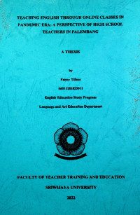 TEACHING ENGLISH THROUGH ONLINE CLASSES IN PANDEMIC ERA: A PERSPECTIVE OF HIGH SCHOOL TEACHERS IN PALEMBANG.