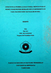 EFEKTIVITAS PEMBELAJARAN FISIKA MENGGUNAKAN MODUL ELEKTRONIK BERBASIS MULTI REPRESENTASI PADA MATERI SUHU DAN KALOR DI SMA