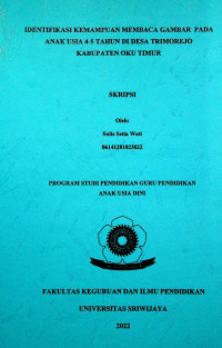 IDENTIFIKASI KEMAMPUAN MEMBACA GAMBAR PADA ANAK USIA 4-5 TAHUN DI DESA TRIMOREJO KABUPATEN OKU TIMUR