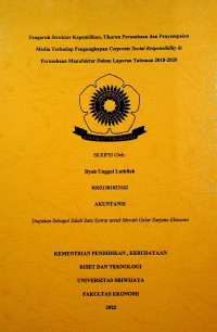 PENGARUH STRUKTUR KEPEMILIKAN, UKURAN PERUSAHAAN DAN PENYAMPAIAN MEDIA TERHADAP PENGUNGKAPAN CORPORATE SOCIAL RESPONSIBILITY di PERUSAHAAN MANUFAKTUR DALAM LAPORAN TAHUNAN 2018-2020.