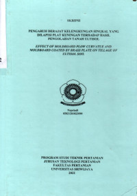 PENGARUH DERAJAT KELENGKUNGAN SINGKAL YANG DILAPISI PLAT KUNINGAN TERHADAP HASIL PENGOLAHAN TANAH ULTISOL