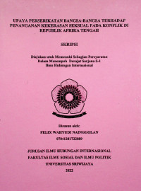 UPAYA PERSERIKATAN BANGSA-BANGSA TERHADAP PENANGANAN KEKERASAN SEKSUAL PADA KONFLIK DI REPUBLIK AFRIKA TENGAH