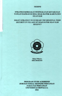 STRATEGI KEBIJAKAN PENINGKATAN KETAHANAN PANGAN DAERAH DI DESA SOAK BATOK KABUPATEN OGAN ILIR