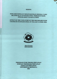 PENGARUH DERAJAT KELENGKUNGAN SINGKAL YANG DILAPISI PLAT STAINLESS STEEL TERHADAP HASIL PENGOLAHAN TANAH ULTISOL