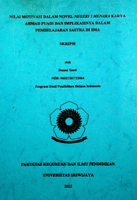 NILAI MOTIVASI DALAM NOVEL NEGERI 5 MENARA KARYA AHMAD FUADI DAN IMPLIKASINYA DALAM PEMBELAJARAN SASTRA DI SMA