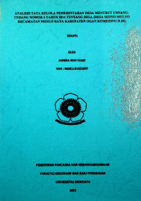 ANALISIS TATA KELOLA PEMERINTAHAN MENURUT UNDAG-UNDANG NOMOR 6 TAHUN 2014 TENTANG DESA (DESA SEDYO MULYO KECAMATAN MESUJI RAYA KABUPATEN OGAN KOMERING ILIR).