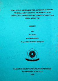 KEMAMPUAN ABSTRAKSI TIPE KONJEKTUR MELALUI PEMBELAJARAN CREATIVE PROBLEM SOLVING MENGGUNAKAN MEDIA VIDEO PEMBELAJARAN PADA SISWA KELAS VIII