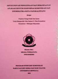 DIFUSI INOVASI PENGGUNAAN DAN PEMANFAATAN APLIKASI SENYUM OLEH DINAS KOMUNIKASI DAN INFORMATIKA KOTA PANGKALPINANG