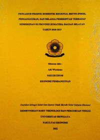 PENGARUH PRODUK DOMESTIK REGIONAL BRUTO (PDRB), PENGANGGURAN, DAN BELANJA PEMERINTAH TERHADAP KEMISKINAN DI PROVINSI SUMATERA BAGIAN SELATAN TAHUN 2010-2019