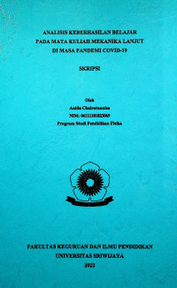 ANALISIS KEBERHASILAN BELAJAR PADA MATA KULIAH MEKANIKA LANJUT DI MASA PANDEMI COVID-19.