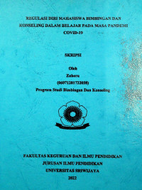 REGULASI DIRI MAHASISWA BIMBINGAN DAN KONSELING DALAM BELAJAR PADA MASA PANDEMI COVID-19