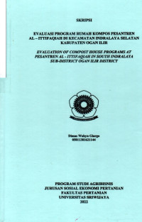 EVALUASI PROGRAM RUMAH KOMPOS PONDOK PESANTREN AL – ITTIFAQIAH DI KECAMATAN INDRALAYA SELATAN KABUPATEN OGAN ILIR