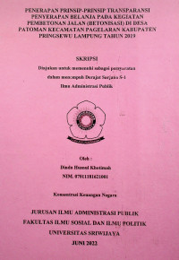 PENERAPAN PRINSIP-PRINSIP TRANSPARANSI PENYERAPAN BELANJA PADA KEGIATAN PEMBETONAN JALAN (BETONISASI) DI DESA PATOMAN KECAMATAN PAGELARAN KABUPATEN PRINGSEWU LAMPUNG TAHUN 2019.