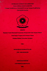 PENERAPAN JUSTICE COLLABORATOR PADA TINDAK PIDANA KORUPSI (PUTUSAN NO.48/PID.SUS-TPK/2020/PN JKT dan PUTUSAN NO.68/PID.SUS-TPK/2019/PN JKT.PST)