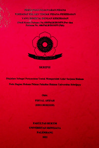 PERTANGGUNGJAWABAN PIDANA TERHADAP PELAKU TINDAK PIDANA PEMERASAN YANG DISERTAI DENGAN KEKERASAN (STUDI PUTUSAN NOMOR: 100/PID.B/2019/PN.PWR DAN STUDI PUTUSAN NOMOR: 406/PID.B/2019/PN.PKB)