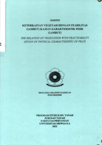 KETERKAITAN VEGETASI DENGAN STABILITAS GAMBUT (KAJIAN KARAKTERISTIK FISIK GAMBUT)