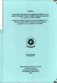 PENGARUH VERMIKOMPOS TERHADAP SERAPAN N, P, DAN K TANAMAN TOMAT CHERRY (Solanum lycopersicum var. cerasiforme) PADA ULTISOL