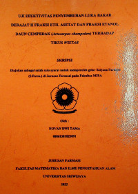 UJI EFEKTIVITAS PENYEMBUHAN LUKA BAKAR DERAJAT II FRAKSI ETIL ASETAT DAN FRAKSI ETANOL DAUN CEMPEDAK (Artocarpus champeden) TERHADAP TIKUS WISTAR